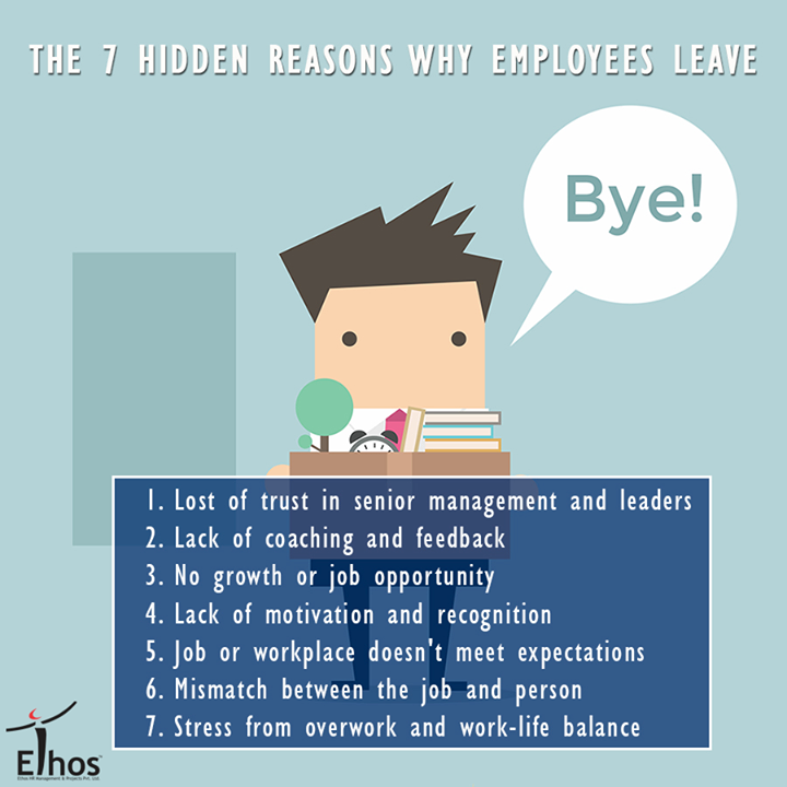 The 7 hidden reasons why good employees leave!

#GoodEmployees #ReasonofResignation #EthosIndia #Ahmedabad