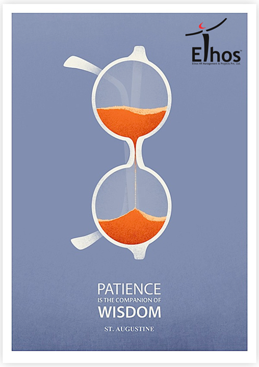 Be patient. Be Wise.

#MotivationalQuotes #WiseWords #EthosIndia #Ahmedabad