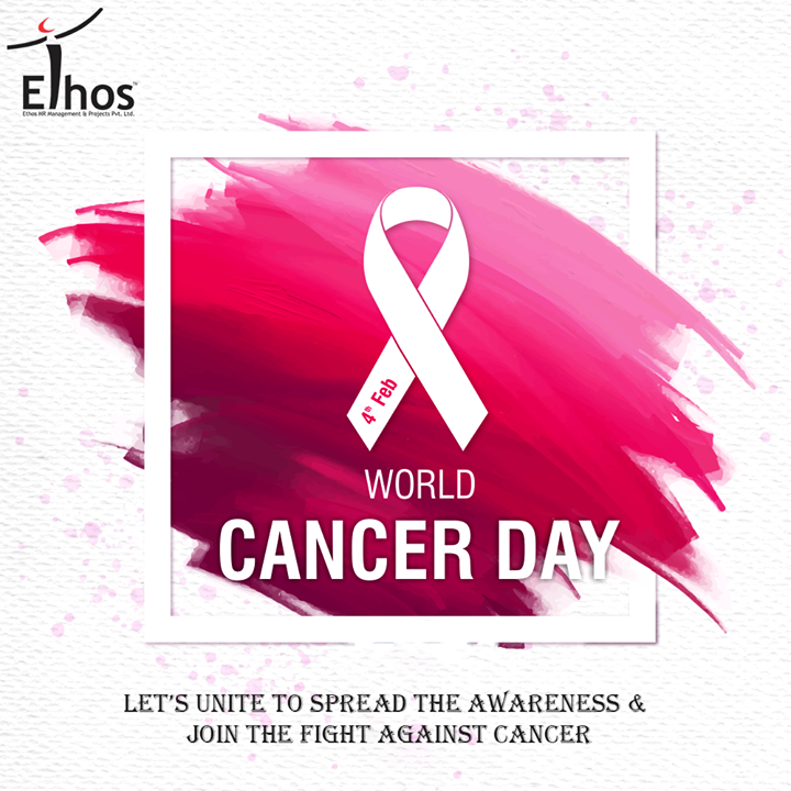 Let’s unite to spread the awareness & join the fight against Cancer 

#WorldCancerDay #EthosIndia #Ahmedabad #EthosHR #Recruitment