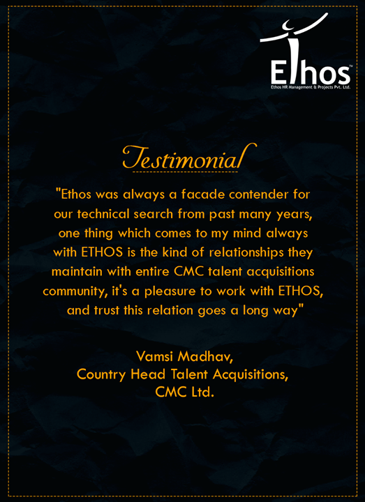 Ethos India,  Testimonials, EthosIndia, Ahmedabad, EthosHR, Recruitment
