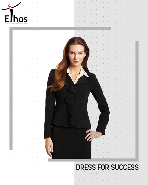 Plan out a wardrobe that fits the organization and its culture, striving for the most professional appearance you can accomplish. Remember that it’s always better to be overdressed than under — and to wear clothes that are fit, clean and pressed. Keep accessories and jewelry to a minimum. Try not to smoke or eat right before the interview.

#EthosIndia #Ahmedabad #EthosHR #Recruitment #Jobs