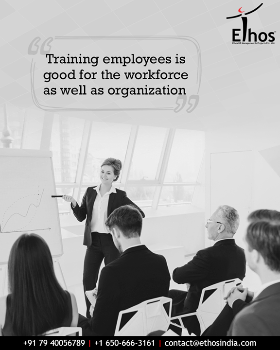 Ethos India,  EmployeesTraining, ImproveBusinessProfits, ImprovesEmployeeMorale, EthosIndia, Ahmedabad, EthosHR, Recruitment, CareerGuide, India