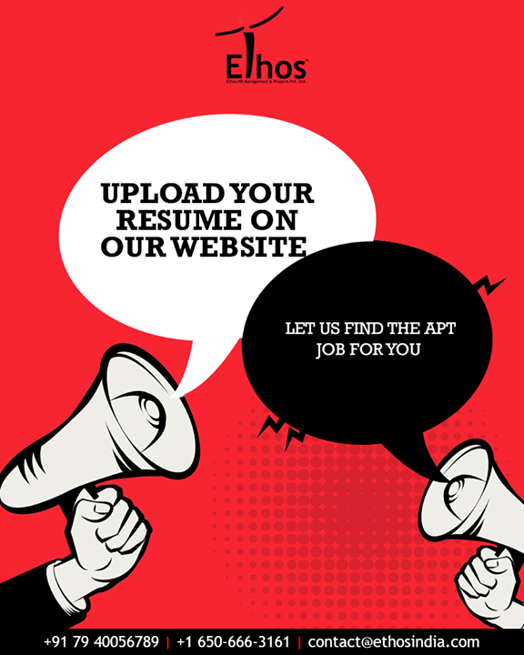 Ethos India,  UploadYourResume, EthosIndia, Ahmedabad, EthosHR, Recruitment, CareerGuide, India