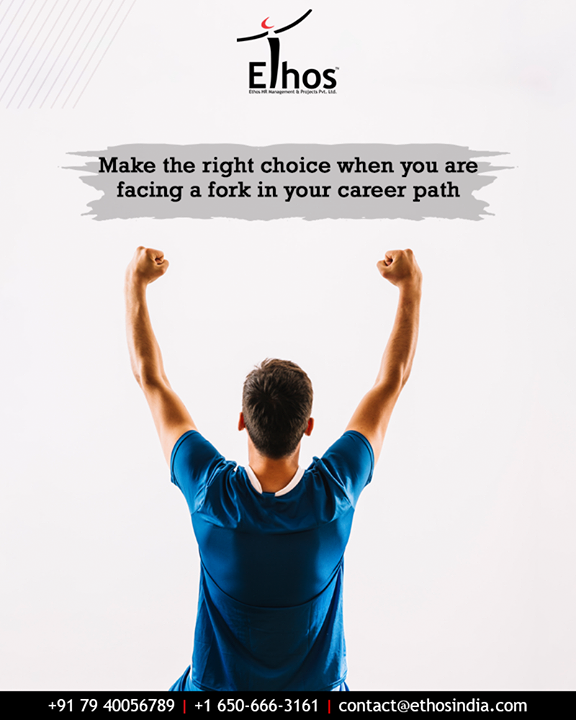 The career choice that you make determines a huge part of the rest of your life.

 Make the right choice when you are facing a fork in your career path with us.

#EthosIndia #Ahmedabad #EthosHR #Recruitment #CareerGuide #India