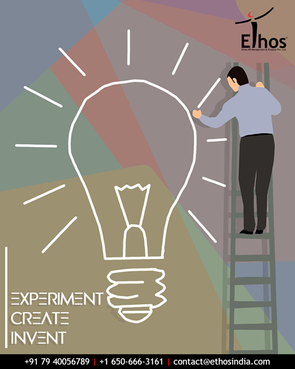 Exploration is the engine that drives innovation! Experiment, create, invent and take delight in achieving success.

#EthosIndia #Ahmedabad #EthosHR #Recruitment #CareerGuide #India
