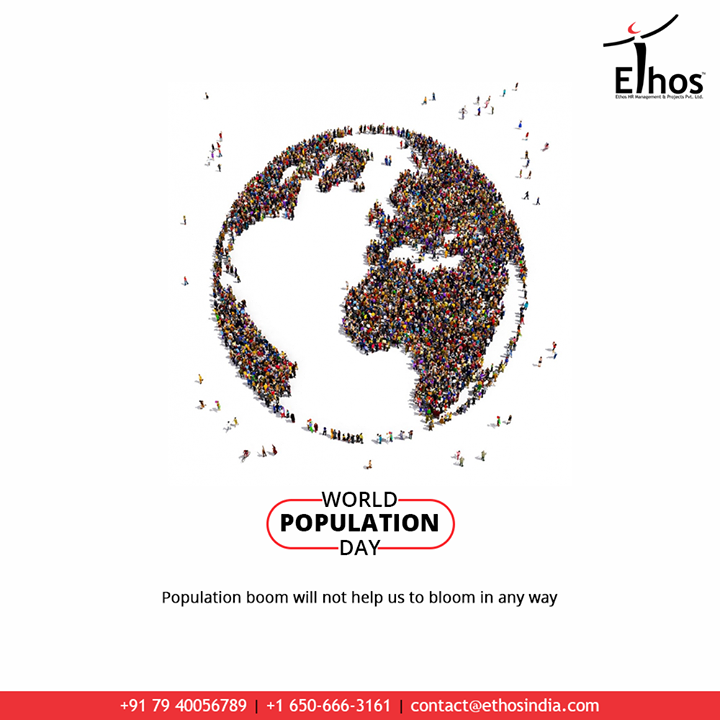 Population boom will not help us to bloom in any way

#WorldPopulationDay #PopulationDay #WorldPopulationDay2020 #EthosIndia #Ahmedabad #EthosHR #Recruitment #CareerGuide #India
