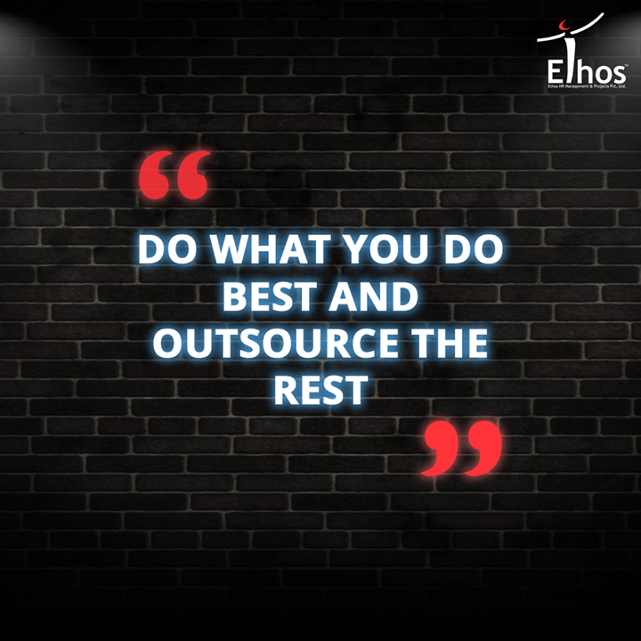 Do what you do best and outsource the rest.

#QOTD #EthosIndia #Ahmedabad #EthosHR #Recruitment #CareerGuide #India