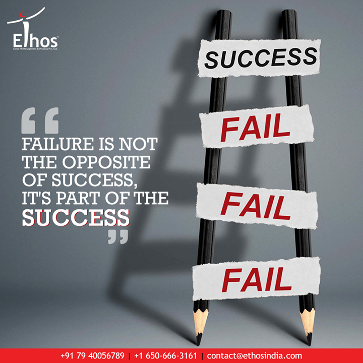 Failure is not the opposite of success, it's part of the success.

#CareerOptions #CareerGrowth #EthosIndia #Ahmedabad #EthosHR #Recruitment #CareerGuide #India