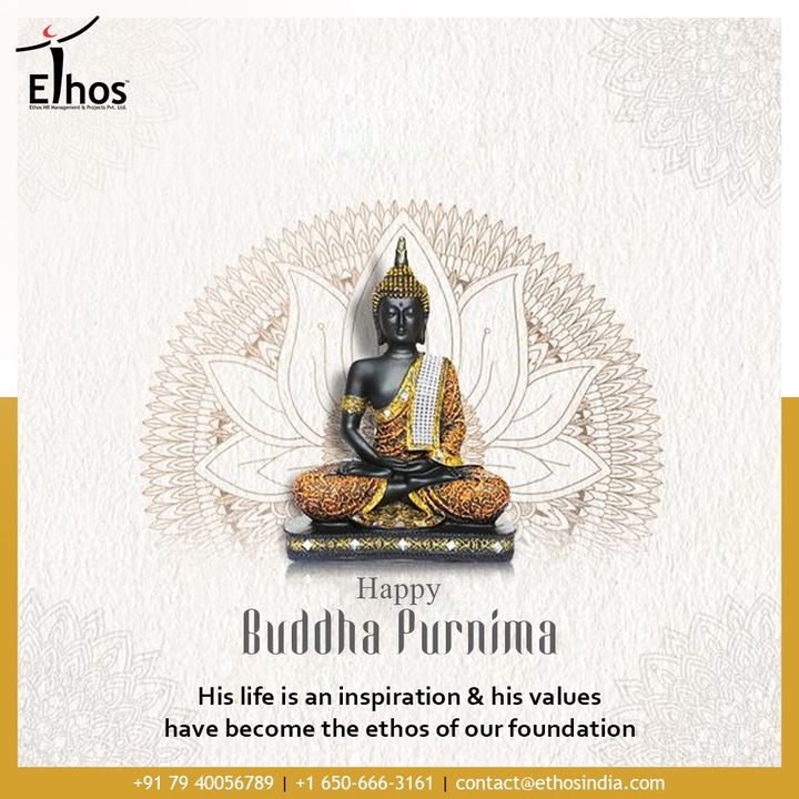 His life is an inspiration & his value have become the ethos of our foundation

#HappyBuddhaPurnima #BuddhaPurnima #BuddhaPurnima2021 #EthosHR #Ethos #HR #Recruitment #CareerGuide #India