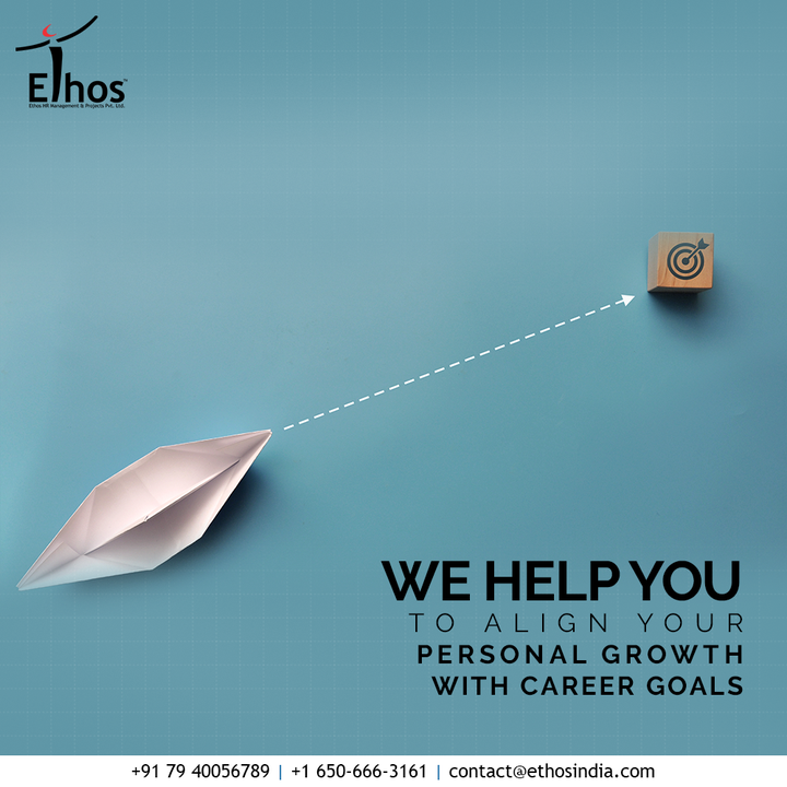In life, personal growth is as important as career growth!
Get in touch with us and we will help you to align your personal growth with career goals.

#EthosHR #Ethos #HR #Recruitment #CareerGuide #India
