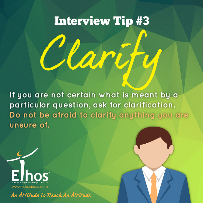 Clarify anything that you are unclear of.

Clarify anything you are unsure of If you are not certain what are meant by a particular question, ask for clarification. At the end, ask the interviewer if there is anything else he or she needs to know about. Do not be afraid to ask when you are likely to hear if you have been successful or not.